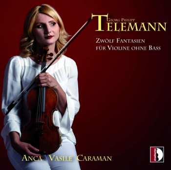 CD Georg Philipp Telemann: Zwölf Fantasien Für Violine Ohne Bass