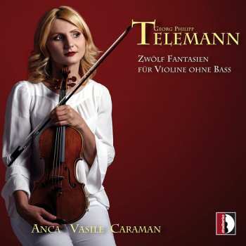 CD Georg Philipp Telemann: Zwölf Fantasien Für Violine Ohne Bass
