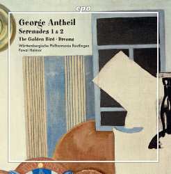 Album George Antheil: Serenades; Dreams
