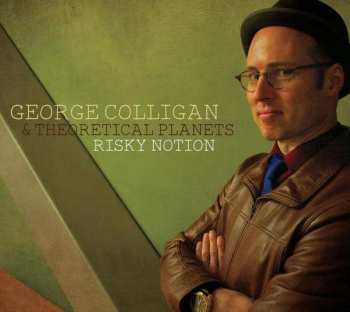 CD George Colligan & Theoretical Planets: Risky Notion