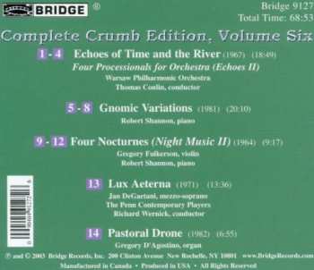 CD George Crumb: Complete Crumb Edition Volume Six: Lux Aeterna / Pastoral Drone / Four Nocturnes / Gnomic Variations / Echoes Of Time And The River