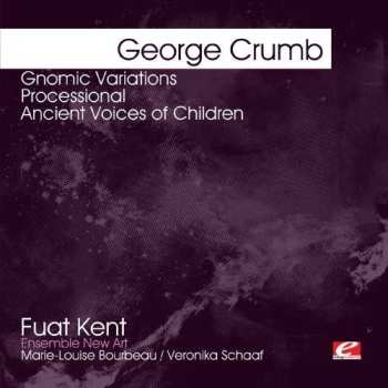 CD George Crumb: Gnomic Variations