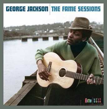 LP George Jackson: The FAME Sessions