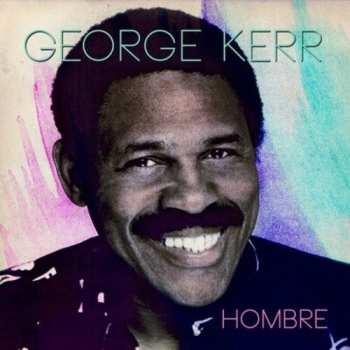 CD George Kerr: Hombre