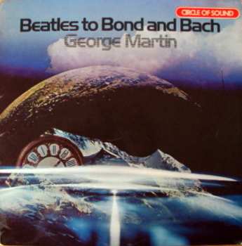 LP George Martin: Beatles To Bond And Bach