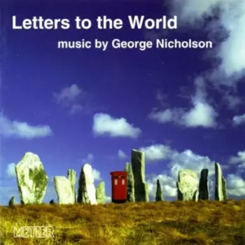 Letters To The World  
