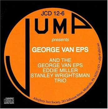CD George Van Eps: Jump Presents: George Van Eps And The Eddie Miller - George Van Eps - Stan Wrightsman Trio