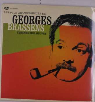 2LP Georges Brassens: J'ai Rendez-Vous Avec Vous