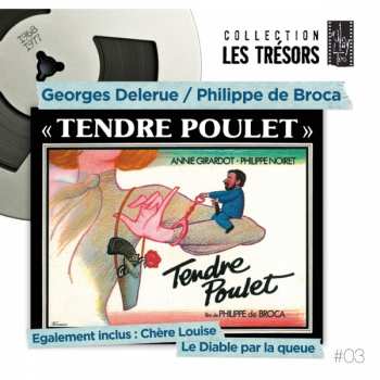 CD Georges Delerue: Tendre Poulet + Chère Louise + Le Diable Par La Queue LTD