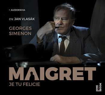 CD Georges Simenon: Maigret - Je Tu Felicie