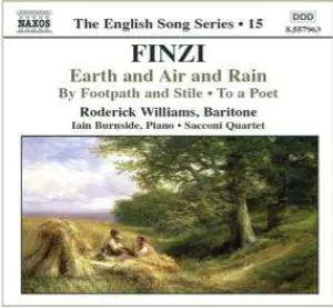 Roderick Williams: Earth And Air And Rain • By Footpath And Stile • To A Poet