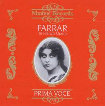 CD Geraldine Farrar: Farrar In French Opera
