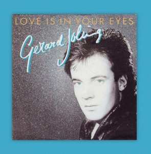SP Gerard Joling: Love Is In Your Eyes / Ticket To The Tropics LTD
