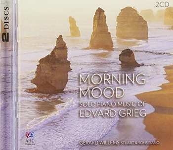 2CD Gerard Willems: Morning Mood: Solo Piano Music Of Edvard Grieg