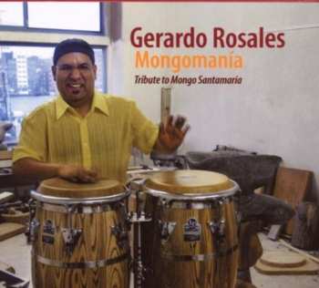 Album Gerardo Rosales: Mongomania Tribute To Mongo Santamaria