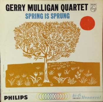 Album Gerry Mulligan Quartet: Spring Is Sprung