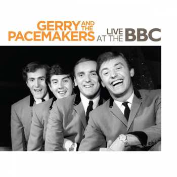CD Gerry & The Pacemakers: Live At The BBC