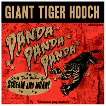 LP Giant Tiger Hooch: Panda! Panda! Panda! LTD