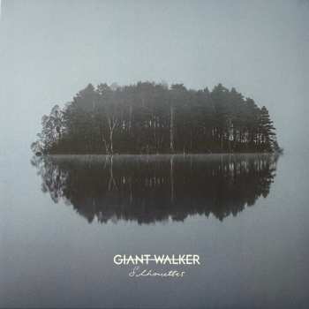 Album Giant Walker: Silhouettes