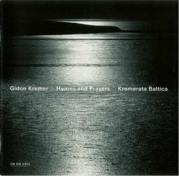 CD Gidon Kremer: Hymns And Prayers