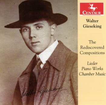 Album Gieseking / Dehmel / Lange / Rilke / Falke: Rediscovered Compositions