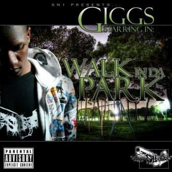 CD Giggs: Giggs Starring In: Walk In Da Park