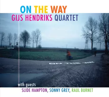 Gijs Hendriks Quartet: On The Way