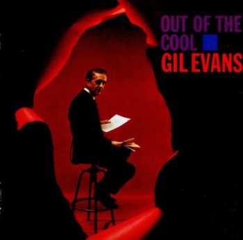 CD Gil Evans And His Orchestra: Out Of The Cool