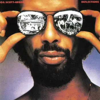 Gil Scott-Heron: Reflections
