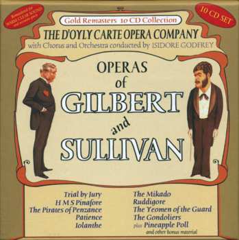 10CD/Box Set Gilbert & Sullivan: Operas Of Gilbert And Sullivan