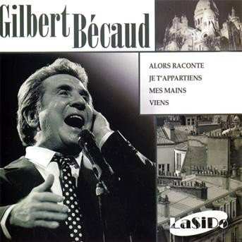 Album Gilbert Bécaud: Alors Raconte/ Je T'appartiens