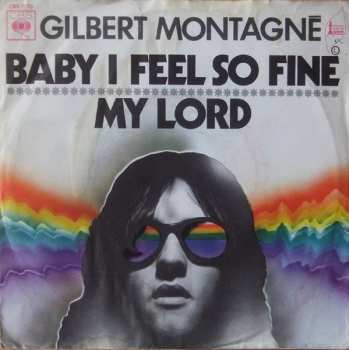 SP Gilbert Montagné: Baby I Feel So Fine / My Lord