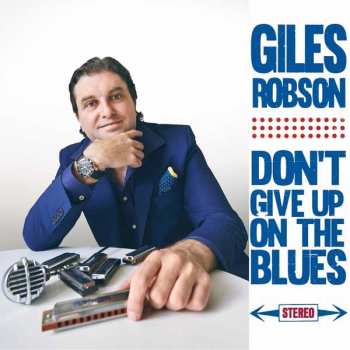 CD Giles Robson: Don't Give Up On The Blues