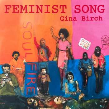 SP Gina Birch: Feminist Song LTD