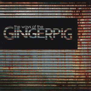 LP Gingerpig: The Ways Of The Gingerpig CLR