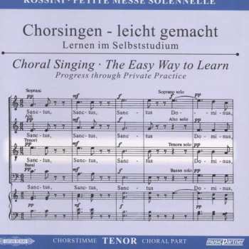 CD Gioacchino Rossini: Chorsingen Leicht Gemacht:rossini,petite Messe Solennelle