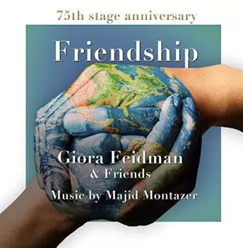 Giora Feidman & Friends: Friendship