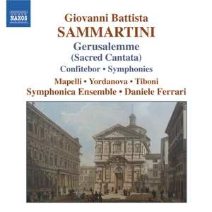 CD Giovanni Sammartini: Gerusalemme (Sacred Cantata) • Confitebor • Symphonies