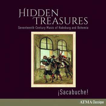 CD Sacabuche: Hidden Treasures - Seventeen Century Music Of Habsburg And Bohemia