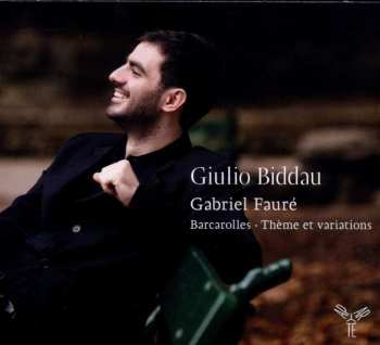 CD Gabriel Fauré: Barcarolles • Thèmes Et Variations