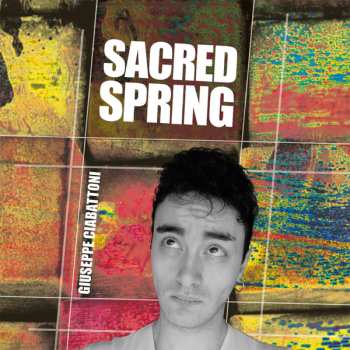 Album Giuseppe Ciabattoni: Sacred Spring