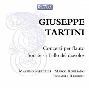 2CD Giuseppe Tartini: Concerti Per Flauto; Sonate; "Trillo Del Diavolo"