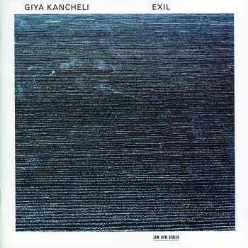 Album Giya Kancheli: Exil