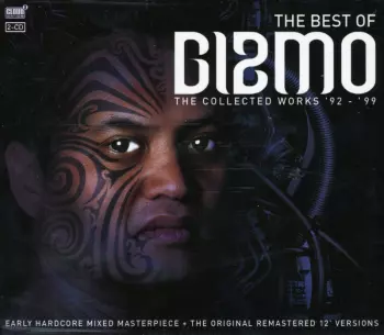 DJ Gizmo: The Best Of Gizmo - The Collected Works '92 - '99