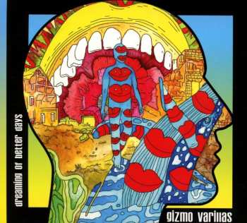 CD Gizmo Varillas: Dreaming Of Better Days