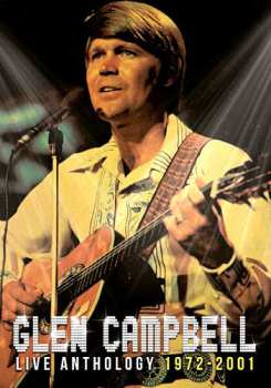 Album Glen Campbell: Live Anthology 1972-2001