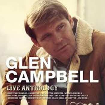 Album Glen Campbell: Live Anthology