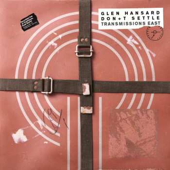 CD Glen Hansard: Don't Settle (transmissions East)