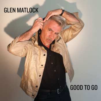 Album Glen Matlock: Good To Go