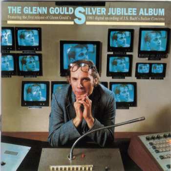 2CD Glenn Gould: The Glenn Gould Silver Jubilee Album